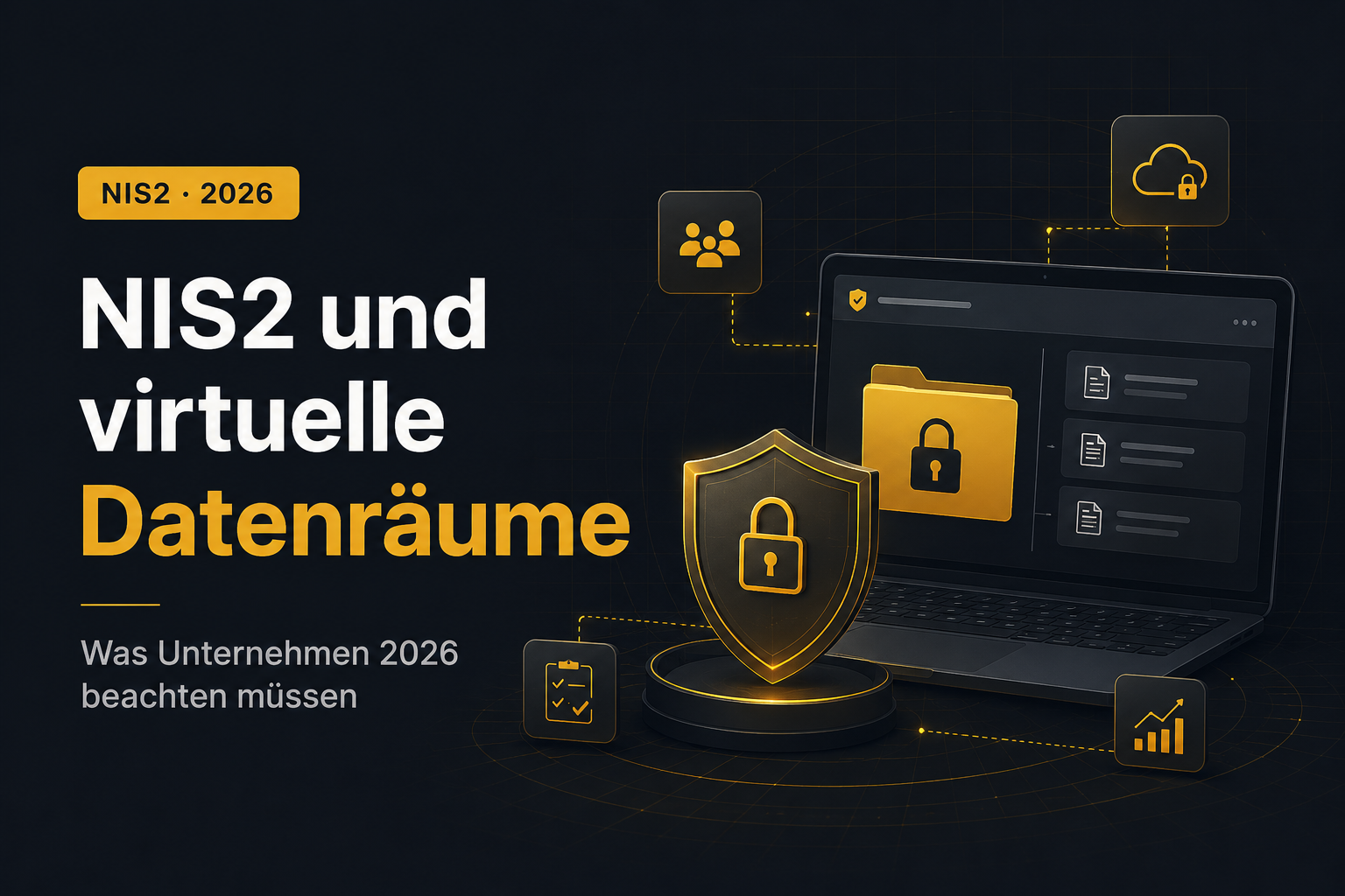NIS2 und virtuelle Datenräume – Was Unternehmen beachten müssen